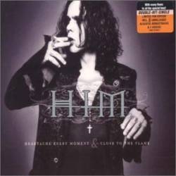 HIM : Heartache Every Moment & Close to the Flame